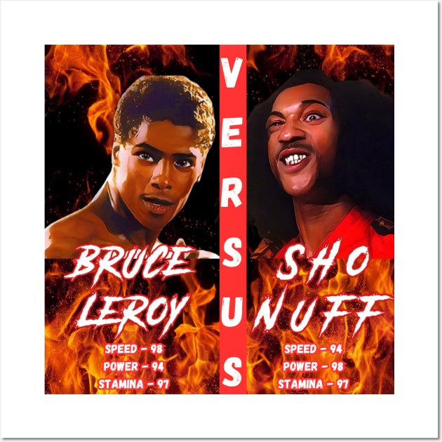 Bruce Leroy Vs Sho Nuff Wall Art by M.I.M.P.